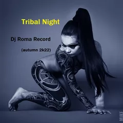 Tribal Night (Autumn 2k22)