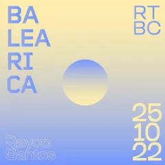 @ RTBC meets BALEARICA RADIO (25.10.2022)