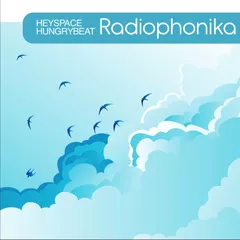Heyspace & HungryBeat - Radiophonika #55