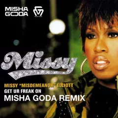 Missy Elliott – Get Ur Freak On (Misha Goda Radio Edit)