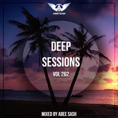 Deep Sessions vol.262 (Vocal Deep House Music)