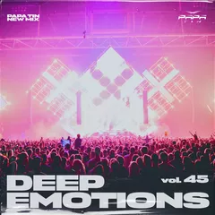 DEEP EMOTIONS 45