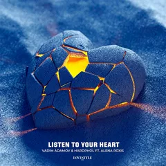 Vadim Adamov & Hardphol ft. Alena Roxis - Listen To Your Heart