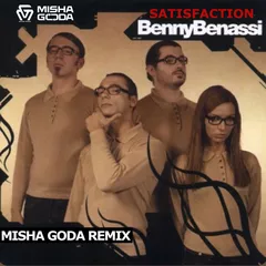 Benny Benassi - Satisfaction (Misha Goda Radio Edit)