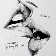 Symphony Of Love [2022 Year Mix]