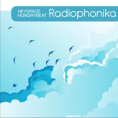 Heyspace & HungryBeat - Radiophonika #57