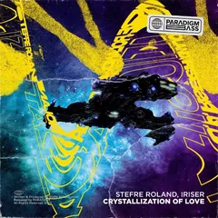 Stefre Roland & Iriser - Crystallization Of Love