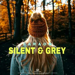Silent & Grey