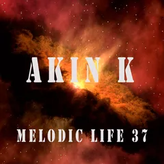 Melodic Life 37
