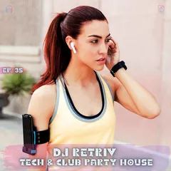 Tech & Club party House ep. 35