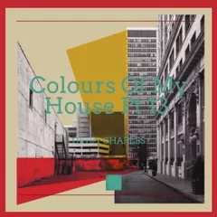 Colours Of My House Pt 13