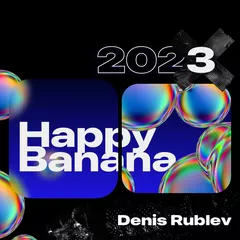 HAPPY BANANA 2023