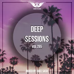 Deep Sessions vol.265 (Vocal Deep House Music)