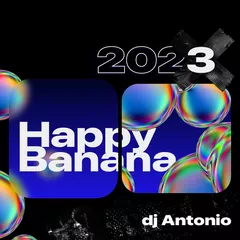 HAPPY BANANA 2023