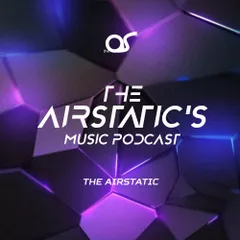 The Airstatic's Music Podcast #9