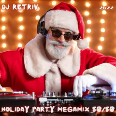 Holiday Party Megamix 50/50 (2k23)