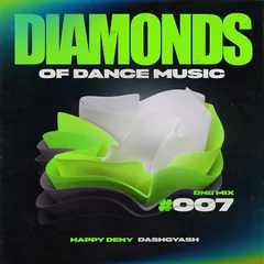 Happy Deny & DashGyash - DIAMONDS #007