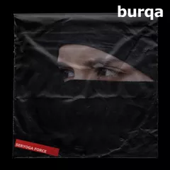 Seryoga Force - Burqa (Original Mix)