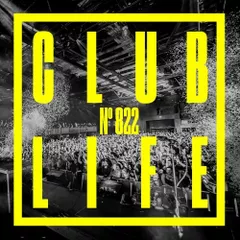 CLUBLIFE Episode 822