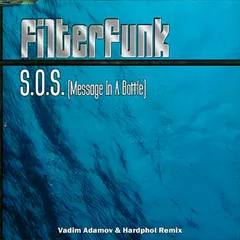 Filterfunk - S.O.S [Message in a Bottle] (Vadim Adamov & Hardphol Remix)