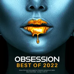 Obsession (Ibiza Global Radio) (01.01.2023 BEST OF 2022)