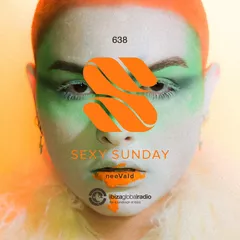 Sexy Sunday Radio Show 638 (IBIZA GLOBAL RADIO)