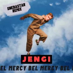 Jengi - Bel Mercy (SNEBASTAR Remix)