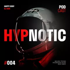 Happy Deny & Dj Den - Hipnotic Podcast 4
