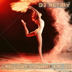 Chillout Lounge ep. 39