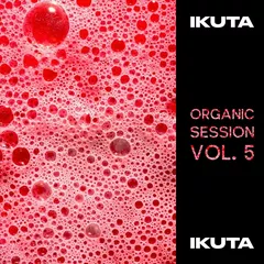 ORGANIC SESSION vol.05