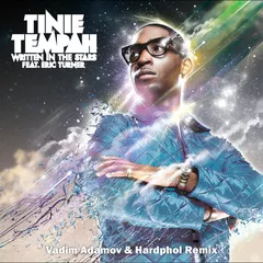 Tinie Tempah ft. Eric Turner - Written In The Stars (Vadim Adamov & Hardphol Remix)
