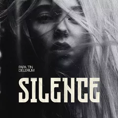 Papa Tin & Delerium - Silence