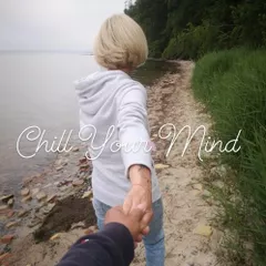 Chill Your Mind Vol 25