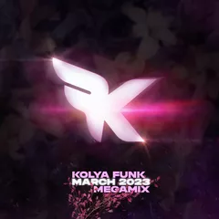 Kolya Funk - March 2023 Megamix