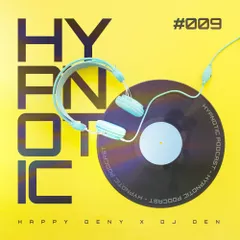 Hypnotic Podcast 009