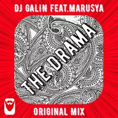 DJ GALIN feat.Marusya - The Drama (Original Mix)