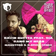 David Guetta feat. Sia - Bang My Head  ( Masstero & D.Deigh Remix) [Radio Edit]