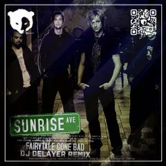 Sunrise Avenue - Fairytale Gone Bad (Dj DeLaYeR Remix) [Radio Edit]