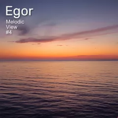 Egor – Melodic View #4