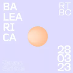 @ RTBC meets BALEARICA RADIO (28.03.2023)