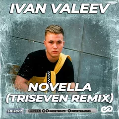 Ivan Valeev - Novella  (TRISEVEN Radio Mix)