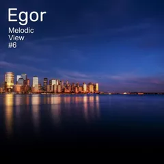 Egor – Melodic View #6
