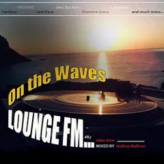 On the Waves Lounge FM... #87