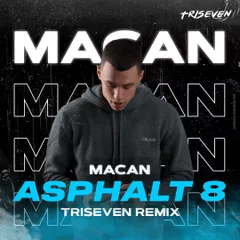 MACAN - ASPHALT 8 (TRISEVEN Radio Mix)