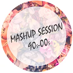 Mashup 90s 00s Session Quarantuned 2020