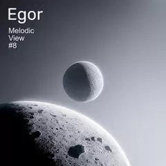 Egor – Melodic View #8