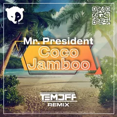 Mr. President - Coco Jamboo (Temoff Remix) [Radio Edit]