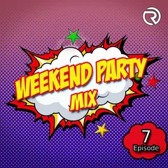 Weekend Party [Mix 7]