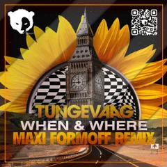 Tungevaag - When & Where (MAXI FormOFF Remix) [Radio Edit]