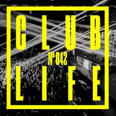 CLUBLIFE Episode 842